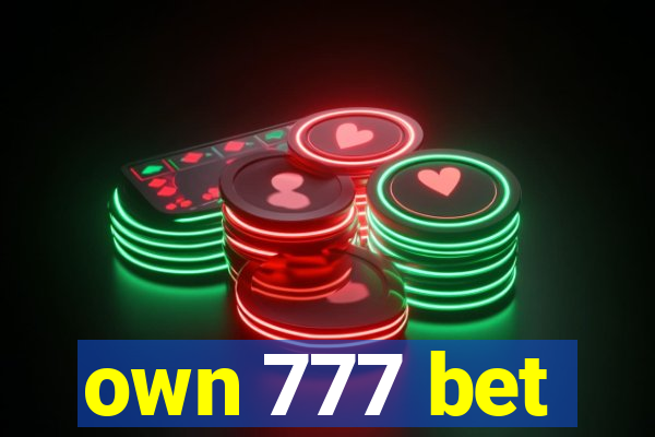 own 777 bet